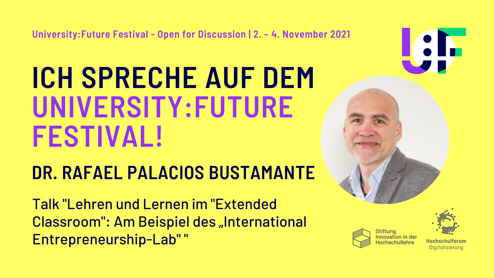Dr. Rafael Palacios als Speaker beim University: Future Festival