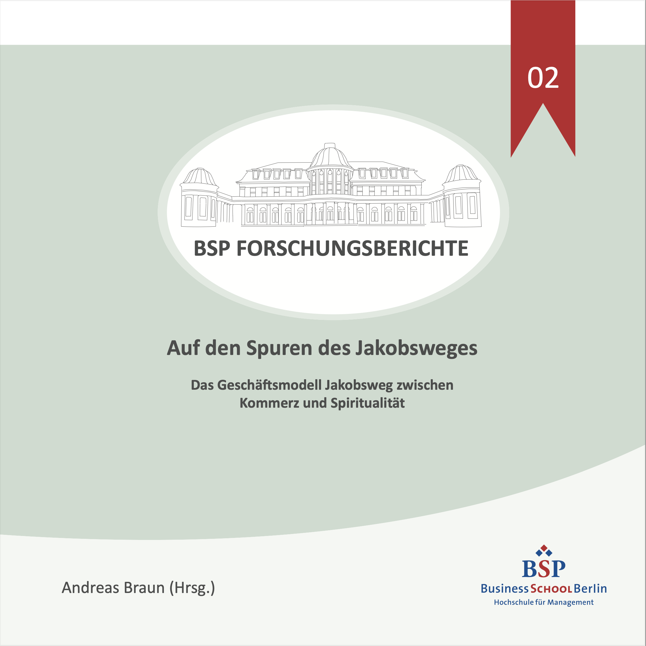 Publikation BSP Forschungsbericht: Auf den Spuren des Jakobsweges (2017)